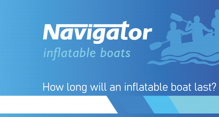 How long will an inflatable boat last?